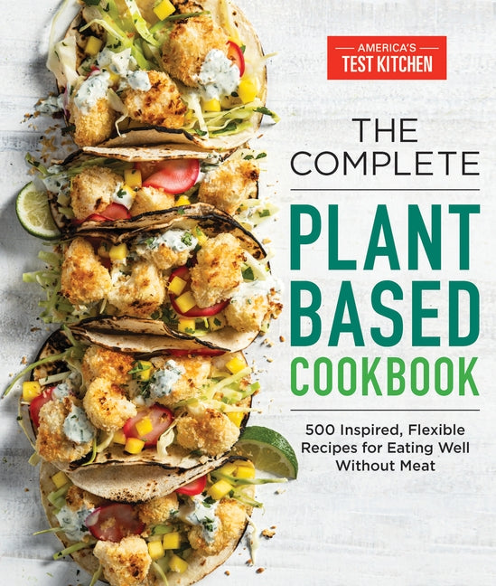 The Plant-Based Cookbook: Vegan, Gluten-Free, Oil-Free Recipes for Lifelong  Health