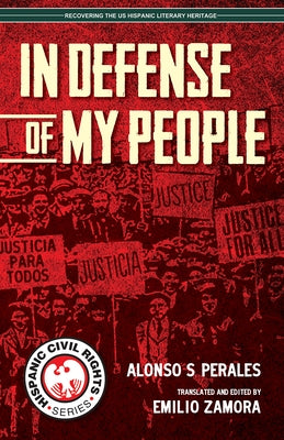 In Defense of My People by Perales, Alonso S.