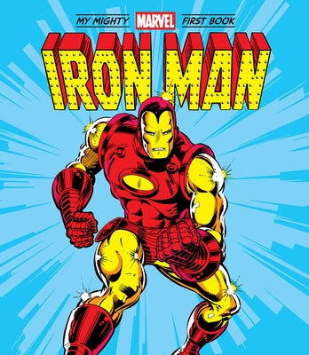 The Iron Man: My Mighty Marvel First Book by Marvel Entertainment