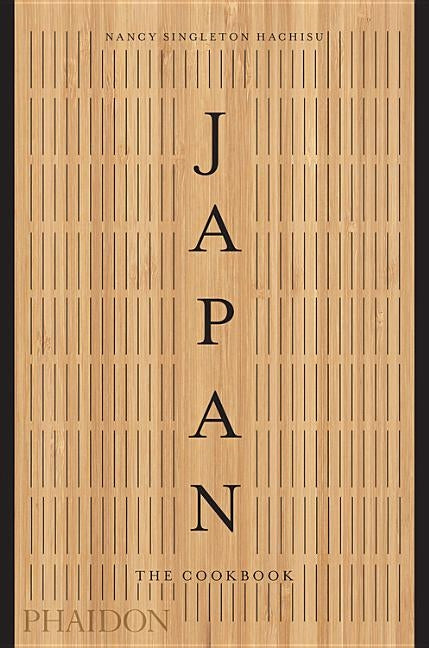 Japan: The Cookbook by Hachisu, Nancy Singleton