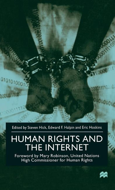 Human Rights and the Internet by Hick, S.