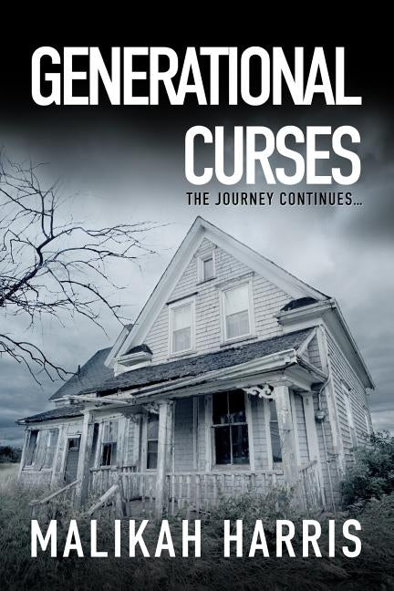 Generational Curses: The Journey Continues by Harris, Malikah