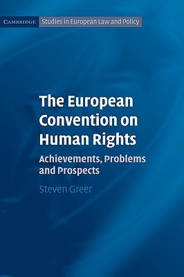 The European Convention on Human Rights by Greer, Steven