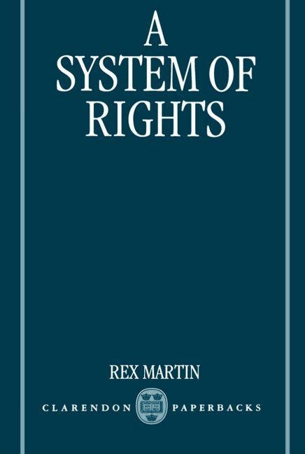 A System of Rights by Martin, Rex