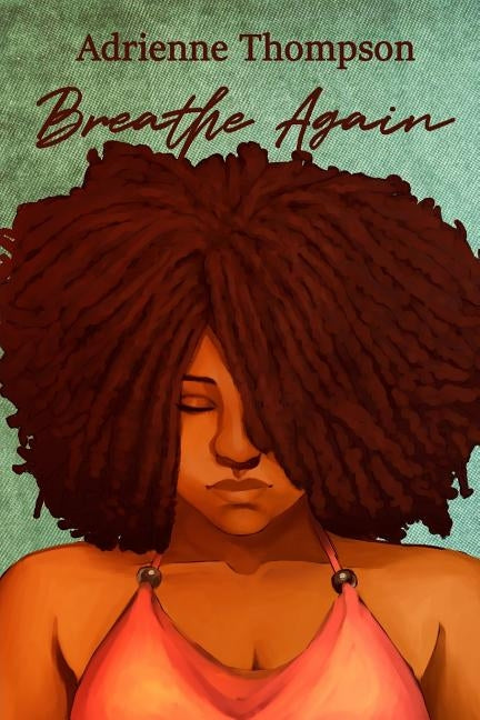 Breathe Again by Thompson, Adrienne