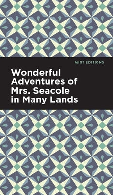 Wonderful Adventures of Mrs. Seacole in Many Lands by Seacole, Mary