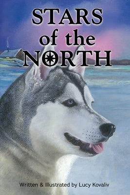 Stars of the North by Kovaliv, Lucy