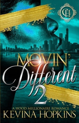 Movin' Different 2: A Hood Millionaire Romance by Hopkins, Kevina