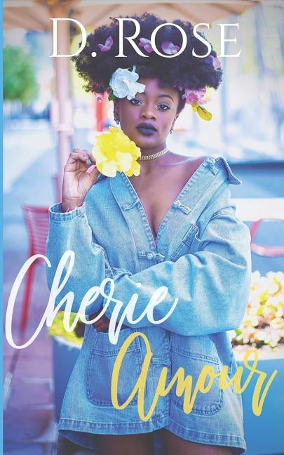 Cherie Amour by Rose, D.