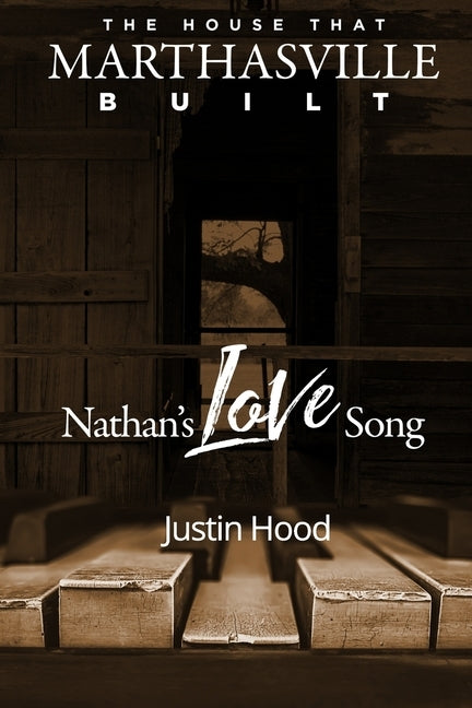 The House that Marthasville Built: Nathan's Love Song by Lowe, Candice