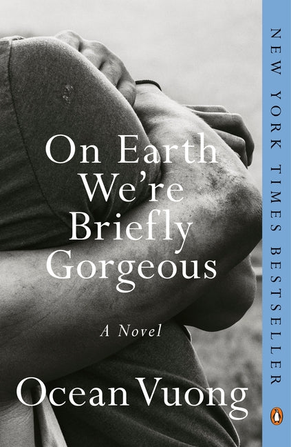 On Earth We're Briefly Gorgeous by Vuong, Ocean