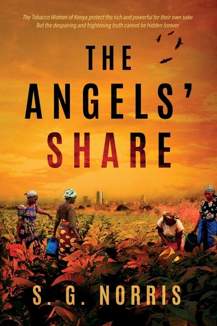 The Angels' Share by Norris, Steve G.