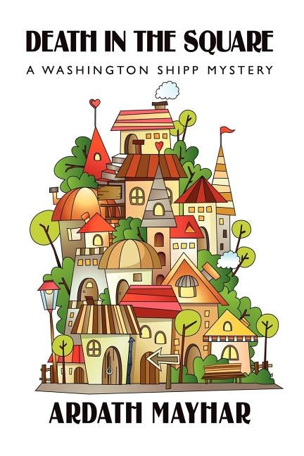 Death in the Square: A Washington Shipp Mystery by Mayhar, Ardath