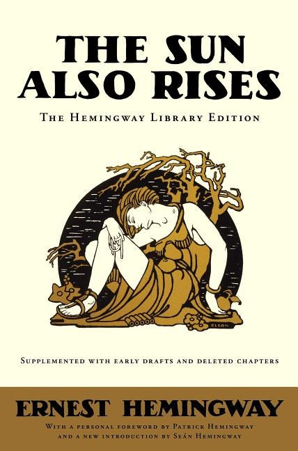 The Sun Also Rises by Hemingway, Ernest