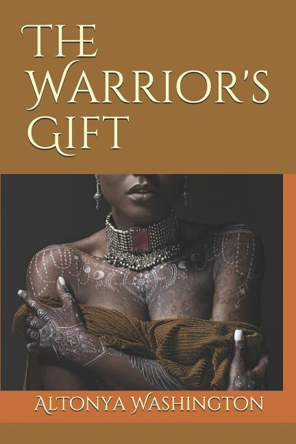 The Warrior's Gift by Washington, Altonya
