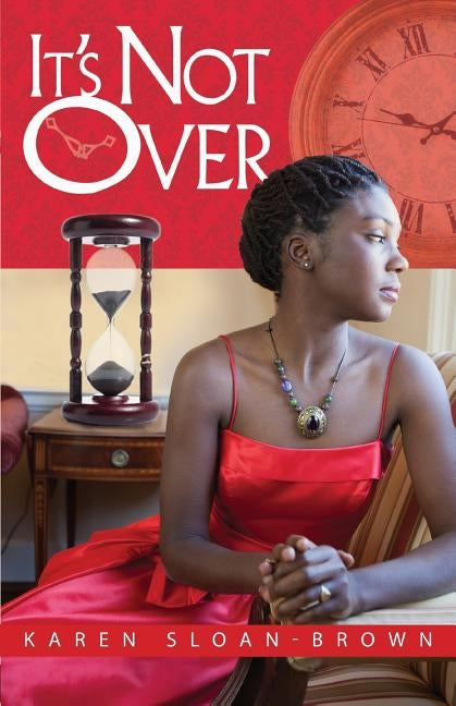It's Not Over by Sloan-Brown, Karen