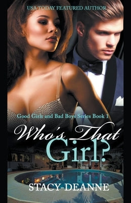Who's That Girl? by Stacy-Deanne