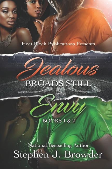 Jealous Broads Still Envy: Books 1 & 2 by Browder, Stephen