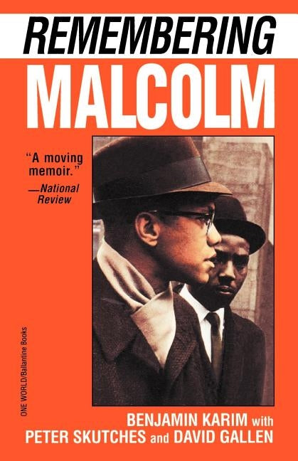 Remembering Malcolm by Karim, Benjamin