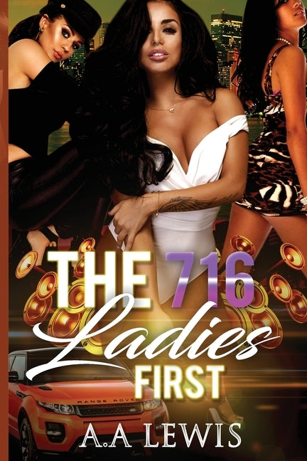 The 716 Ladies First by Lewis, A. A.