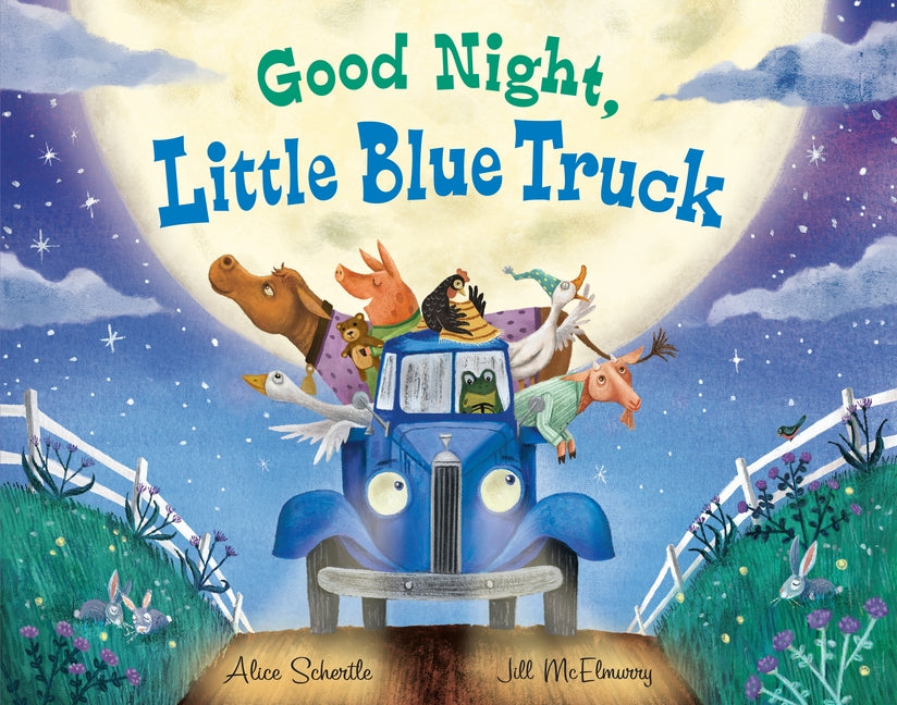 Good Night, Little Blue Truck by Schertle, Alice