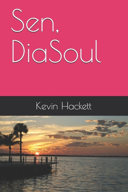 Sen, DiaSoul by Hackett, Kevin