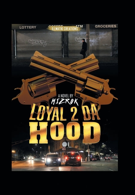 Loyal 2 Da Hood by Mizrok