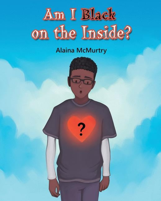 Am I Black on the Inside? by McMurtry, Alaina