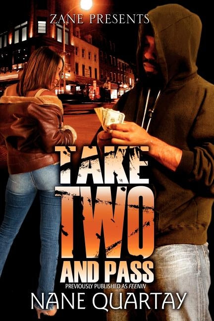 Take Two and Pass by Quartay, Nane