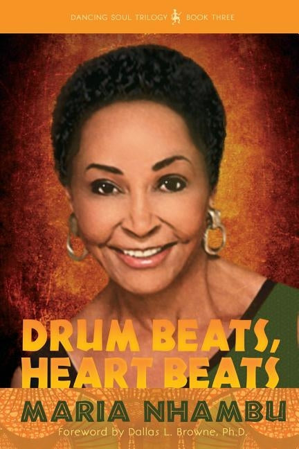 Drum Beats, Heart Beats by Nhambu, Maria