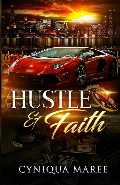 Hustle and Faith by Maree, Cyniqua