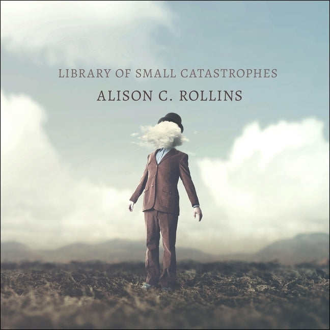 Library of Small Catastrophes by Edwards, Janina