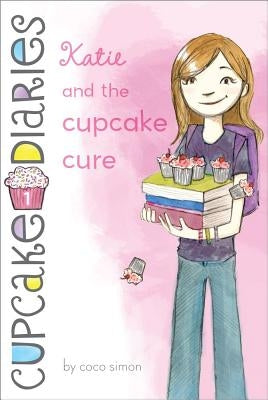 Katie and the Cupcake Cure, 1 by Simon, Coco