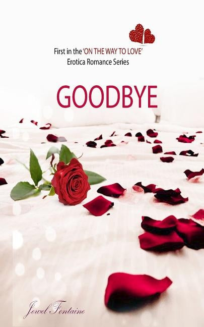 Goodbye by Fontaine, Jewel