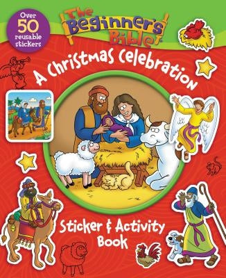 The Beginner's Bible: A Christmas Celebration Sticker and Activity Book by The Beginner's Bible