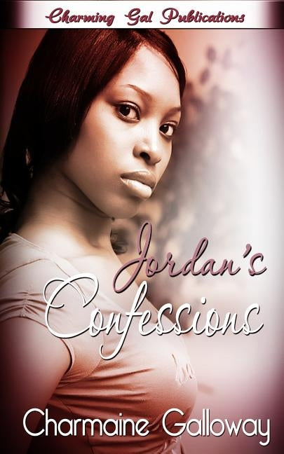 Jordan's Confessions by Galloway, Charmaine