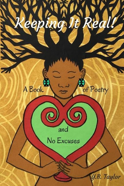 Keeping It Real!: A Book of Poetry and No Excuses by Martin, George K.