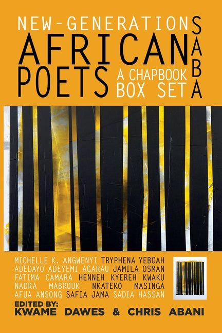 New-Generation African Poets: A Chapbook Box Set (Saba): Hardcover Anthology Edition by Dawes, Kwame