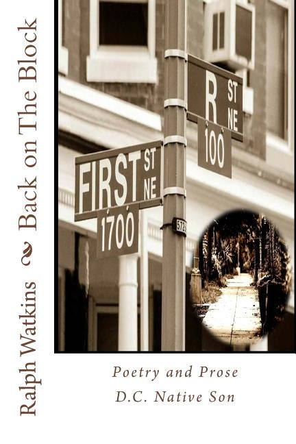 Back on The Block: Poetry & Prose by Watkins, Ralph
