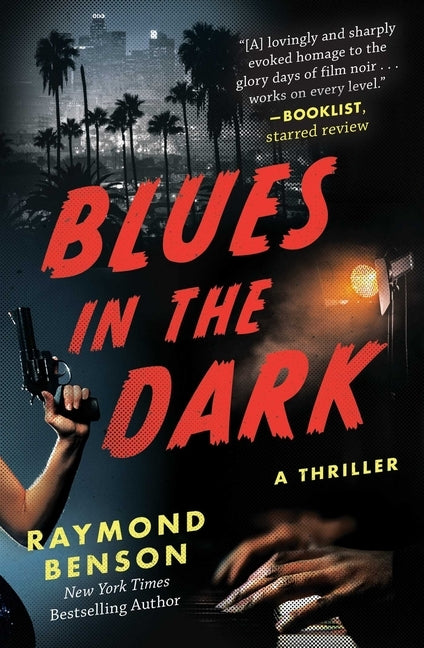 Blues in the Dark: A Thriller by Benson, Raymond