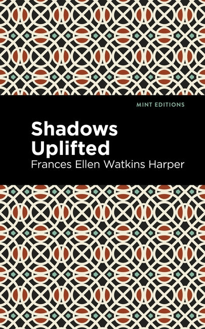 Shadows Uplifted by Harper, Frances Ellen