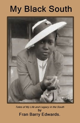 My Black South by Edwards, Fran B.