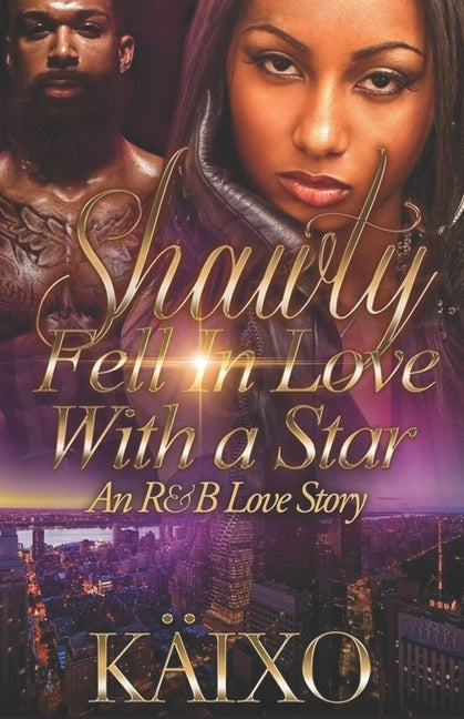 Shawty Fell in Love with a Star: An R&B Love Story by Editors, Nelson