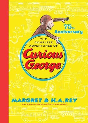 The Complete Adventures of Curious George by Rey, H. A.