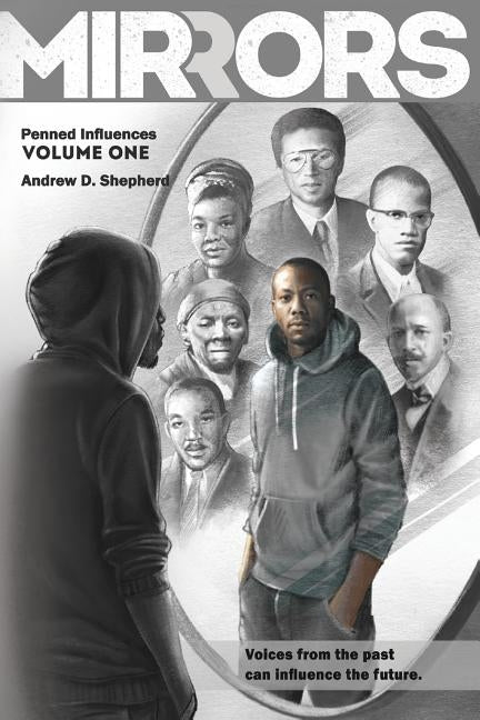 Mirrors: Penned Influences Vol One by Shepard, Shepherd