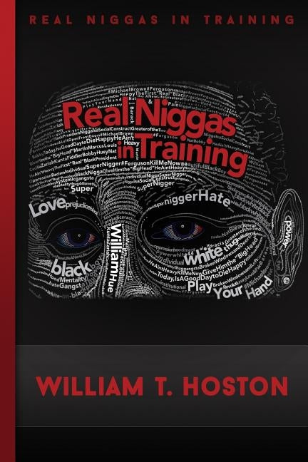 Real Niggas In Training (RNIT) by Hoston, William Terrell