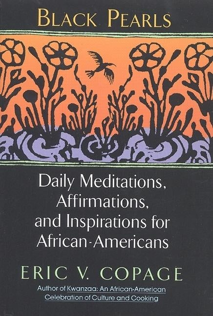 Black Pearls: Daily Meditations, Affirmations, and Inspirations for African-Americans by Copage, Eric V.