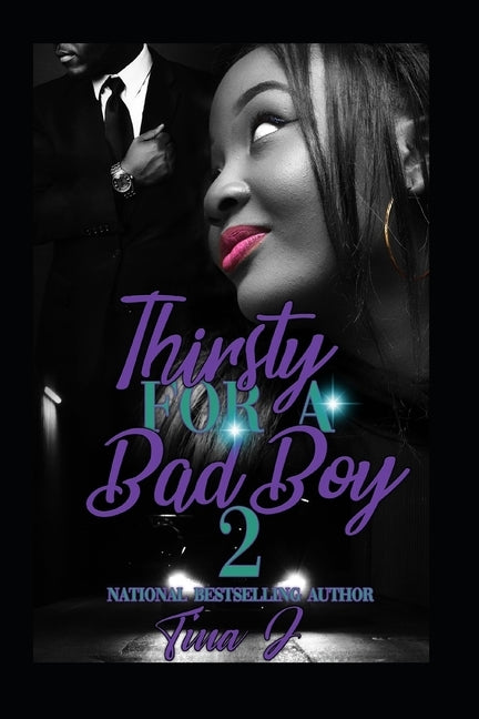 Thirsty For A Bad Boy 2 by J, Tina