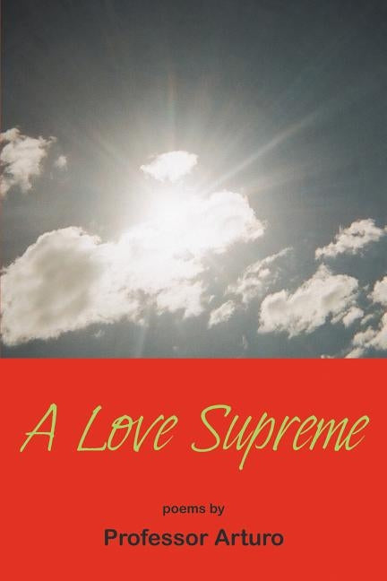 A Love Supreme by Arturo, Professor
