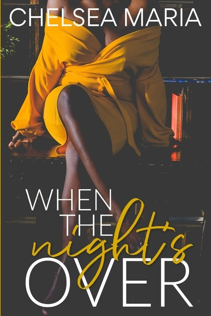 When The Night's Over by Maria, Chelsea